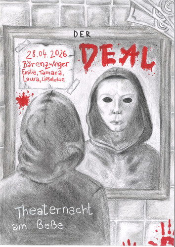 KI generiert: Das Bild zeigt eine Person mit Kapuze, die in einen Spiegel schaut, in dem ein unheimliches, maskenartiges Gesicht zurückblickt. Es handelt sich um ein Poster für eine Theaternacht mit dem Titel "Der Deal", die am 28.04.2026 im Bärenzwinger stattfindet.